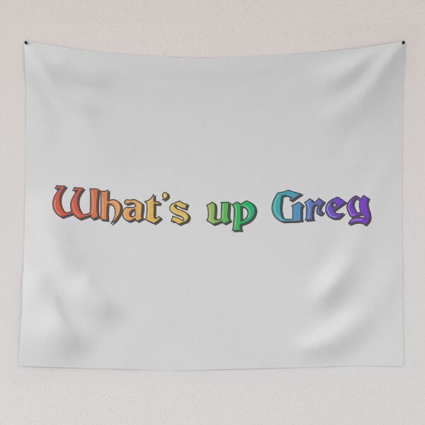 Item preview, What's up Greg? Danny Gonzalez rainbow medieval designed and sold by cameronbaba.