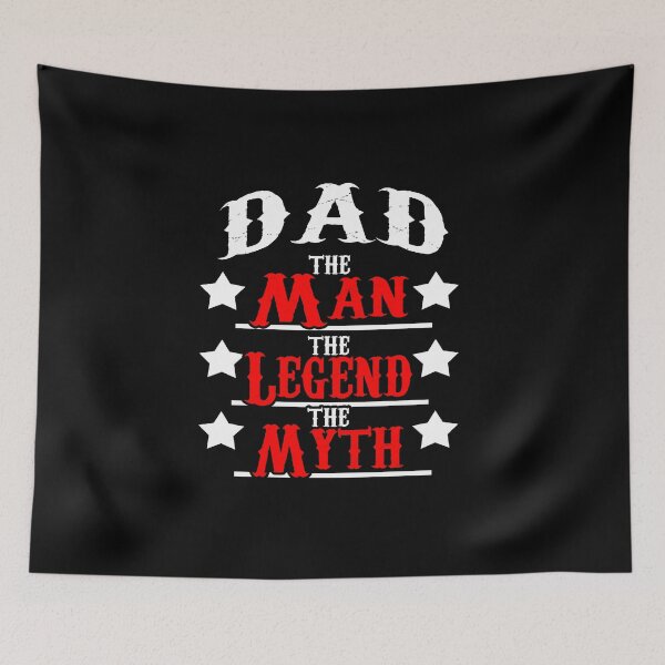 Item preview, Dad The Man, The Legend, The Myth designed and sold by rodmendonca.