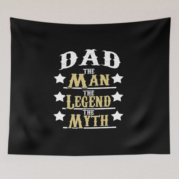 Item preview, Dad The Man, The Legend, The Myth designed and sold by rodmendonca.