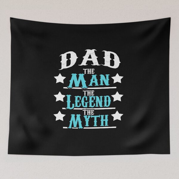 Item preview, Dad The Man, The Legend, The Myth designed and sold by rodmendonca.