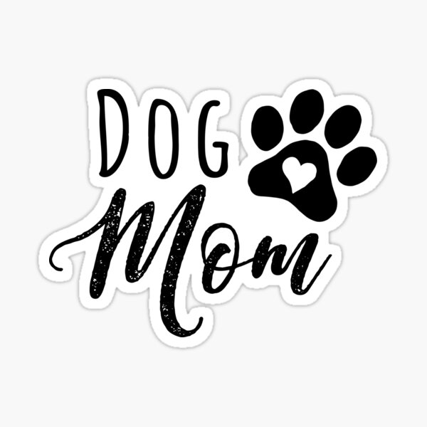 Dog Mom Sticker – Maricela