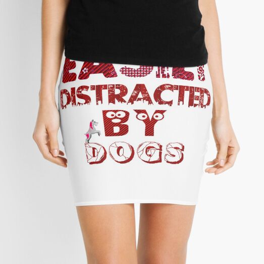 Easily Distracted by Dogs, dog mom shirt, Gift For dog Lover Mini Skirt