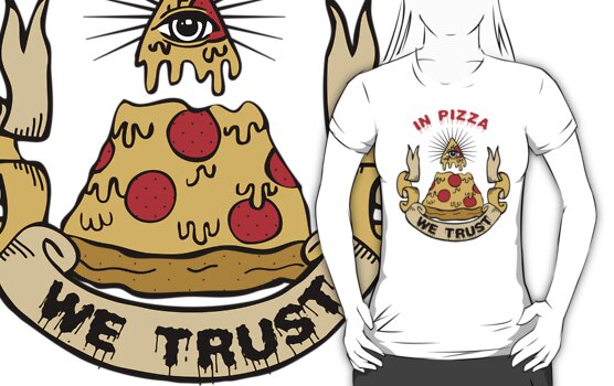 in pizza we trust shirt walmart