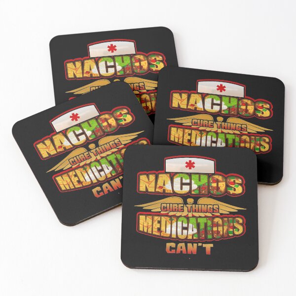 Item preview, Nachos Cure Things Medications Can't   Love food? This is your perfect medicine! designed and sold by Orange Pieces.
