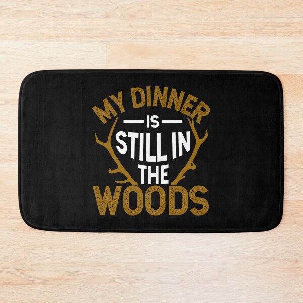 Item preview, Hunting Shirt My Dinner Is Still In The Woods Gift Tee designed and sold by haselshirt.