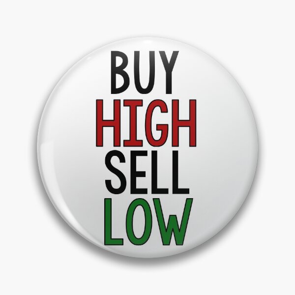 Item preview, BUY HIGH, SELL LOW - Wallstreetbets  designed and sold by idkco.