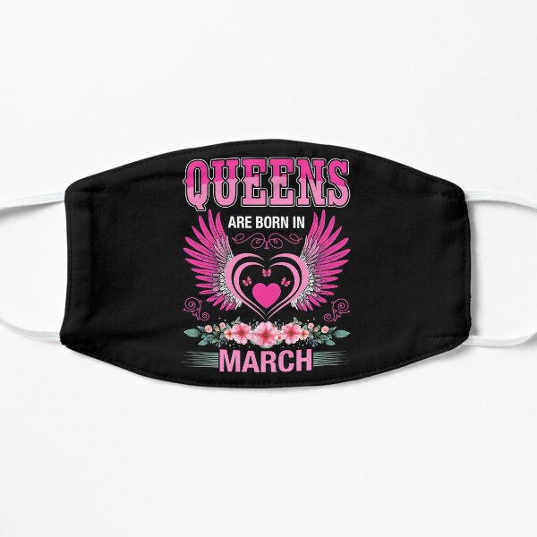 Queens Are Born In March Mask By Badaudesign Redbubble