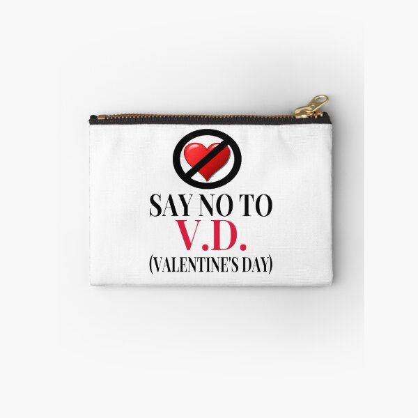 Item preview, Say No To V.D. (Valentine's Day) designed and sold by coolfuntees.