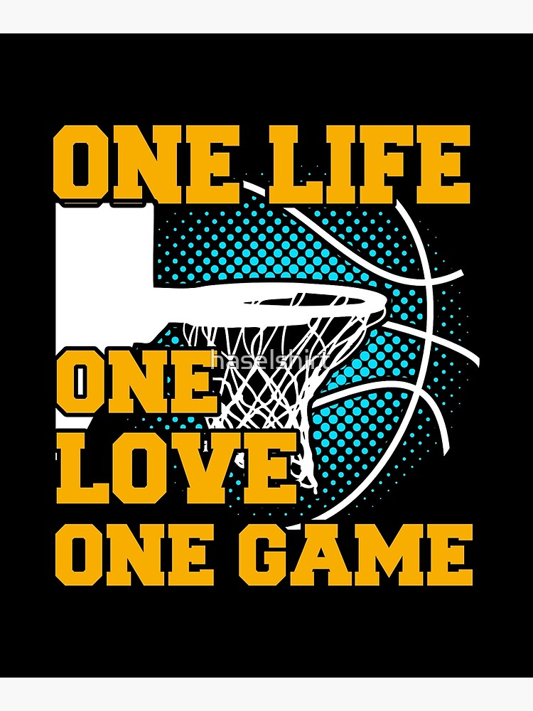 Basketball - one game one love