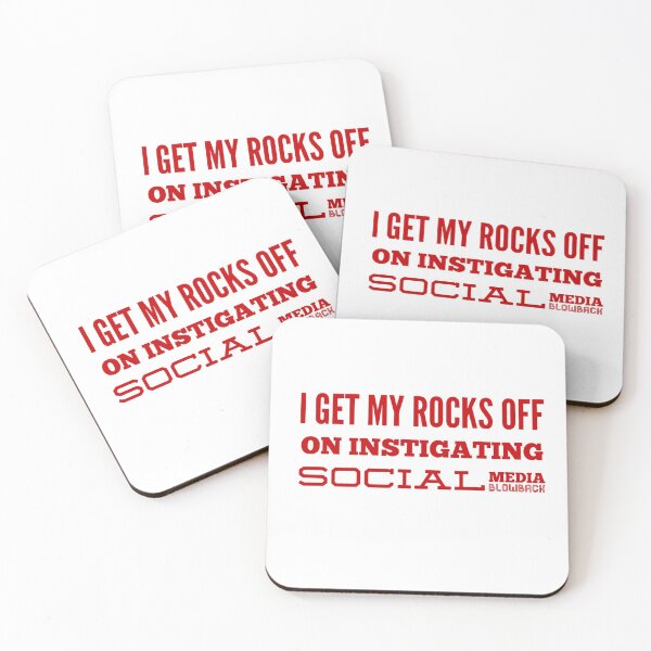 Item preview, I Get My rocks Off On Instigating Social Media BlowBack designed and sold by OfferHeat.