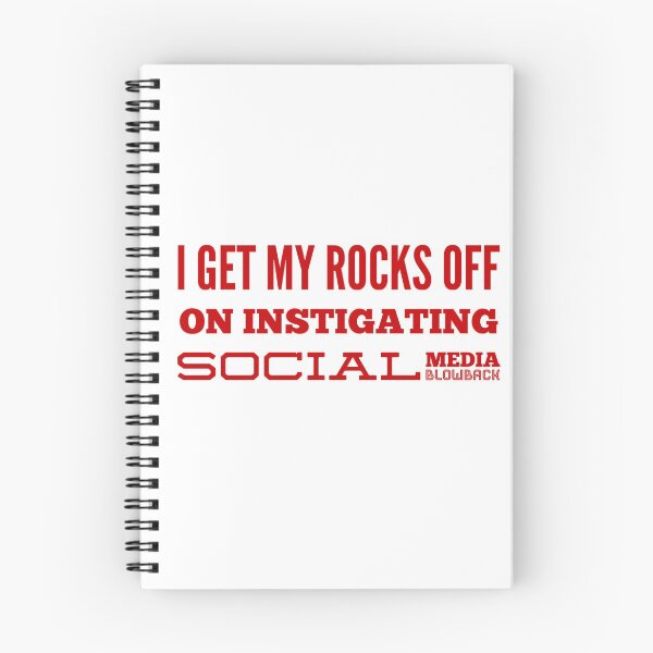 Item preview, I Get My rocks Off On Instigating Social Media BlowBack designed and sold by OfferHeat.