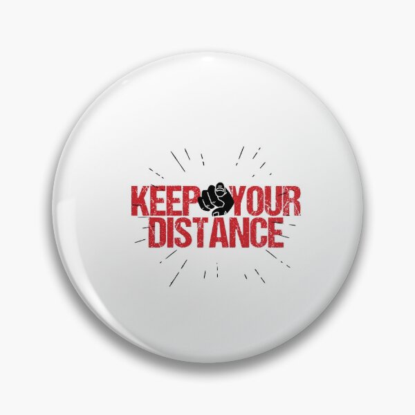 Item preview, Keep Your Distance alternate designed and sold by BeyondTheCrue.