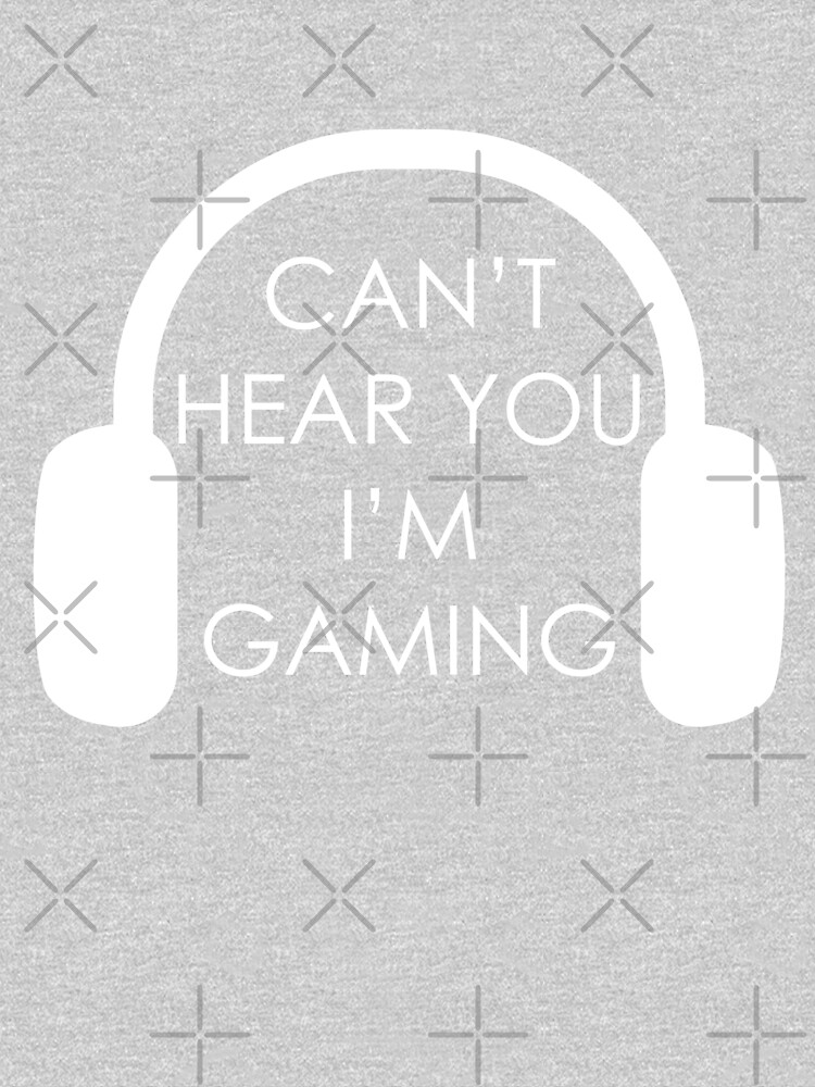 Cant't Hear you i'm Gaming White by animebrands