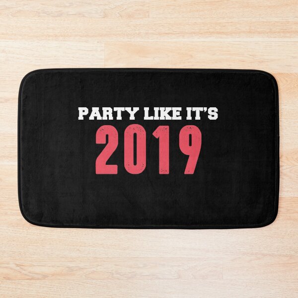 Item preview, party like its 2019 designed and sold by BAISSANE.