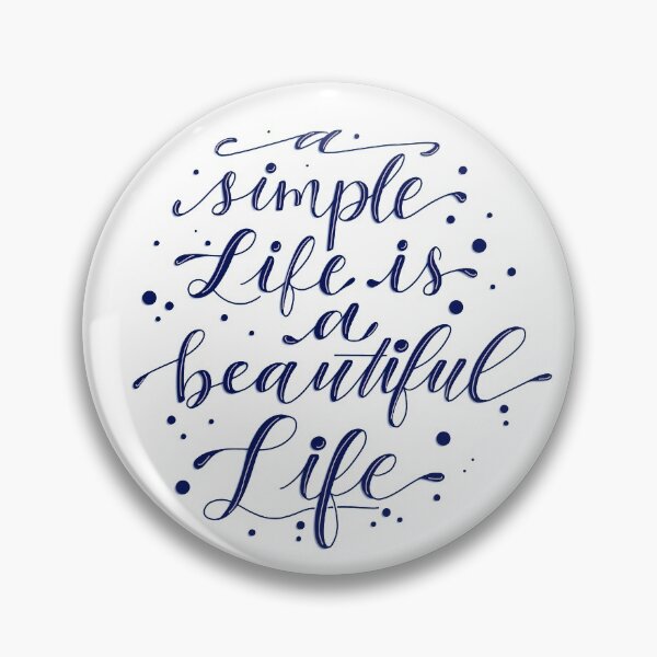Item preview, A simple life is a beautiful life designed and sold by ligiahorta.