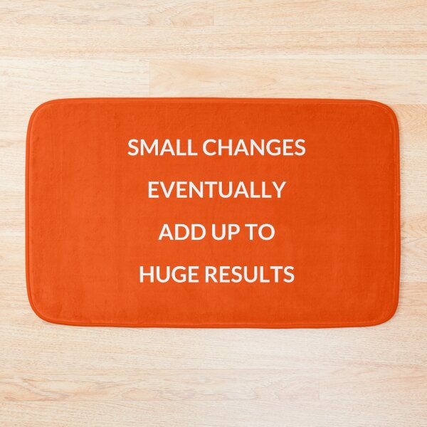 Item preview, Small changes eventually add up to huge results - motivational prompts designed and sold by Inspirationmotivation.