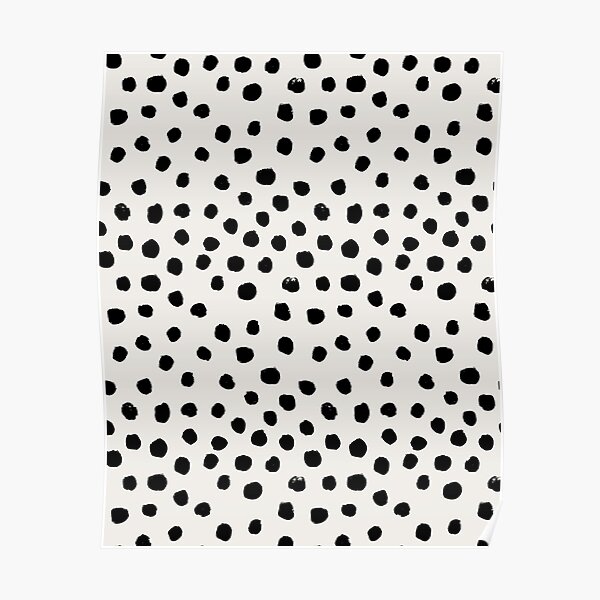 Preppy brushstroke free polka dots black and white spots dots dalmation animal spots design minimal Poster
