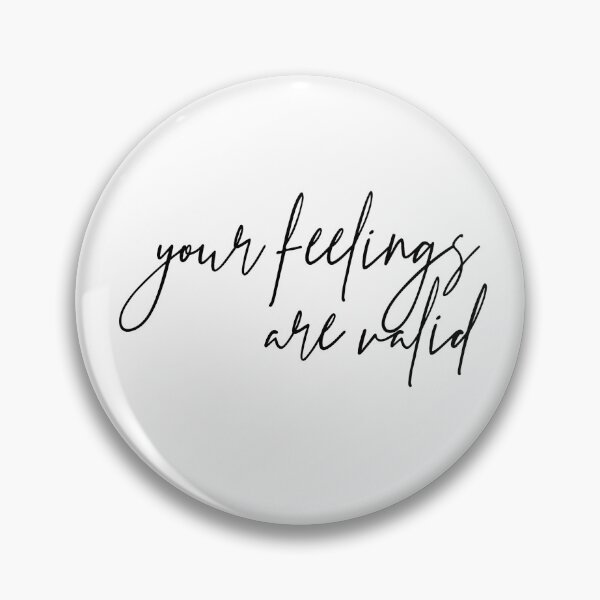 Item preview, your feelings are valid  designed and sold by pnkrose.