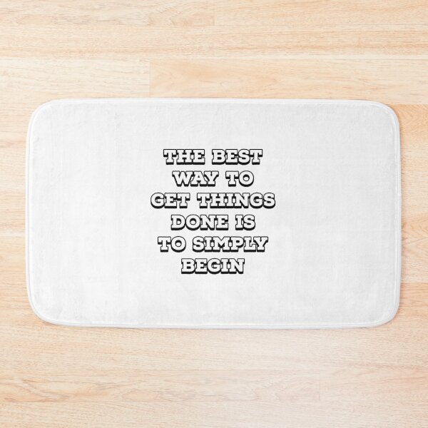 Item preview, The best way to get things done is to simply begin designed and sold by Inspirationmotivation.