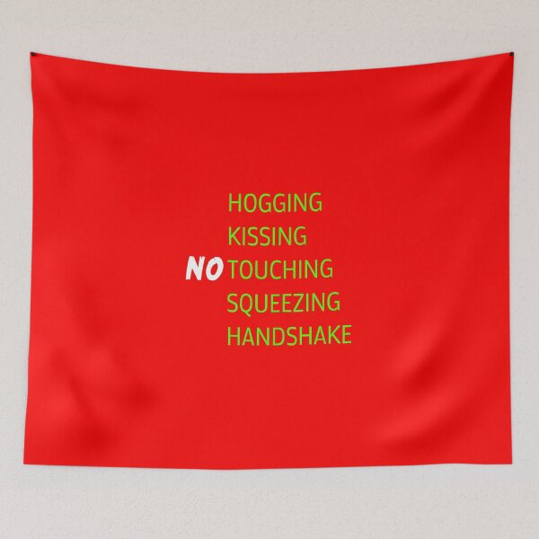 Item preview, No Hogging, No kissing, NoTouching, No Squeezing, No Handshake designed and sold by porfysoundtrack.