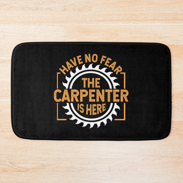 Item preview, Carpenters Shirt Have No Fear The Carpenter Is Here Gift Tee designed and sold by haselshirt.