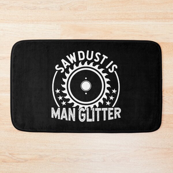 Item preview, Carpenters Shirt Sawdust Is Man Glitter Gift Tee designed and sold by haselshirt.
