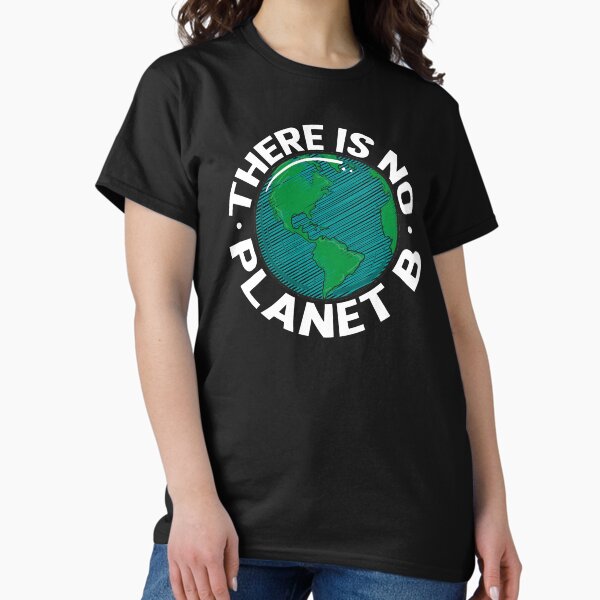 Artikel-Vorschau von There Is No Planet B Ecologic Awareness, designt und verkauft von Músico Ilustre.