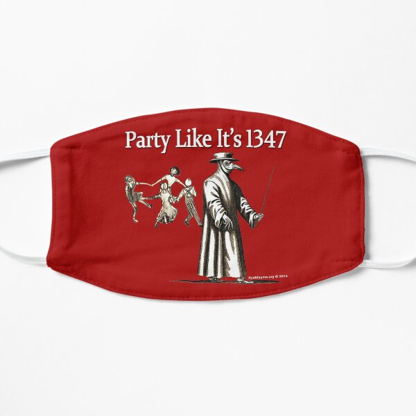 Party Like It's 1347 Flat Mask