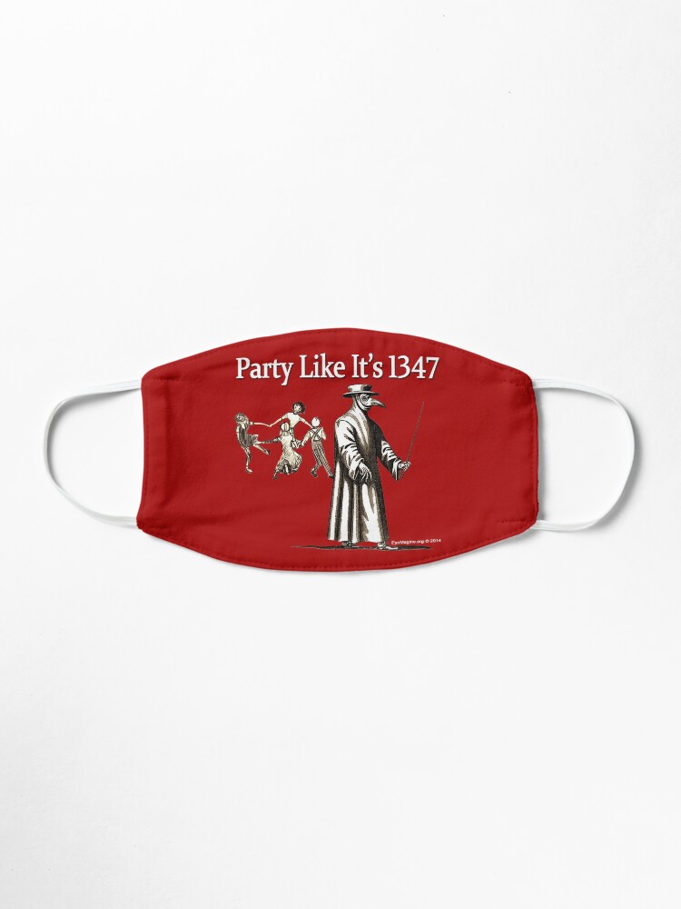 Alternate view of Party Like It's 1347 Mask