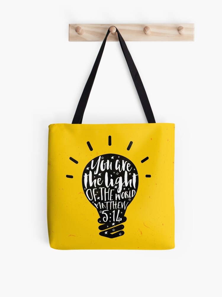You Are The Light Of The World Tote Bag