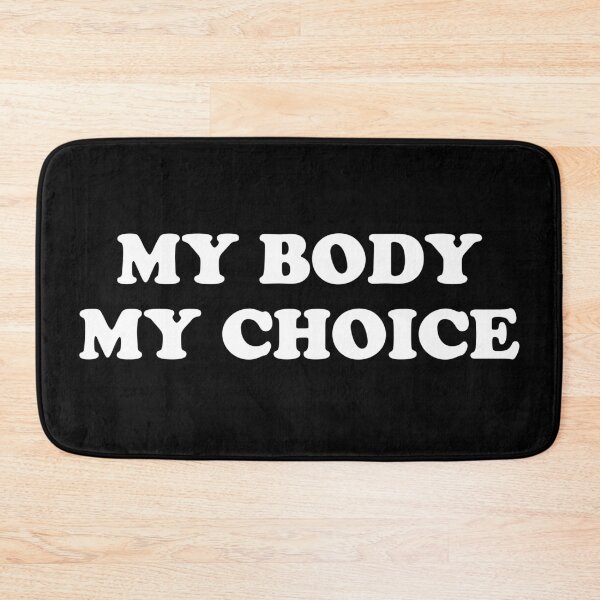 Item preview, My Body My Choice. Pro Choice is a women's rights issue. designed and sold by Good-Politics.