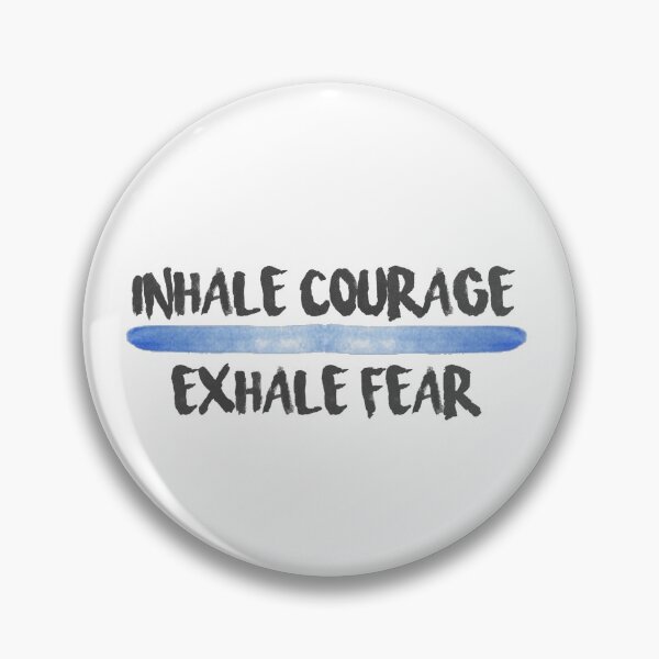 Item preview, inhale courage exhale fear  designed and sold by pnkrose.