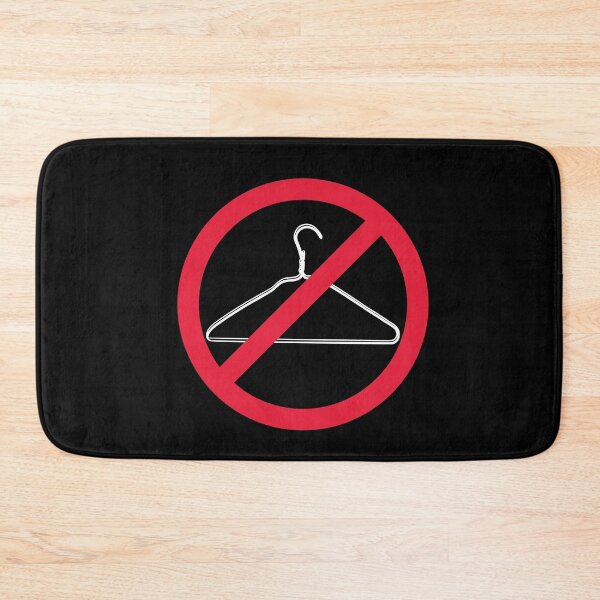 Item preview, Warning, Do Not Force People to Use A Coat Hanger to Abort -  Red Line Through a Coat hanger. Pro Choice-My Body My Choice. designed and sold by Good-Politics.
