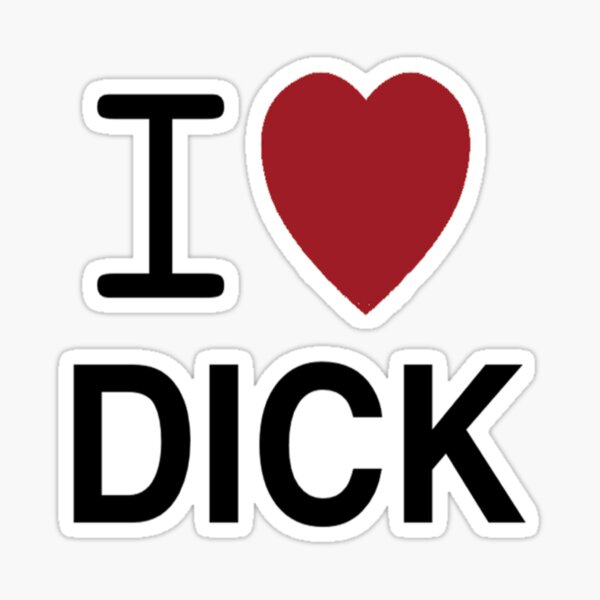 I Heart DICK Sticker