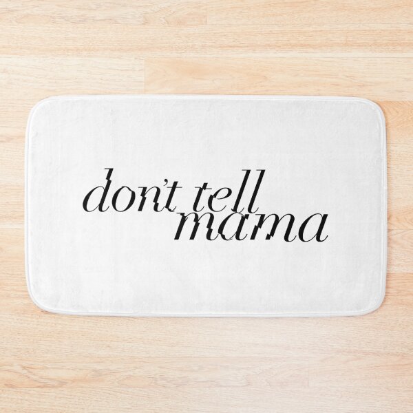 Item preview, don't tell mama (black) designed and sold by myheadisaprison.