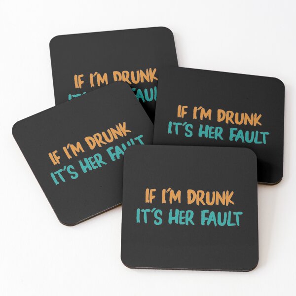 Item preview, IF I'M DRUNK IT'S HER FAULT  T-Shirt funny saying Humor Slim Fit T-Shirt designed and sold by sfyn-na.