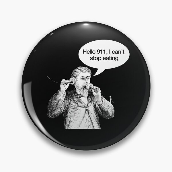 Item preview, Hello 911 I Can’t Stop Eating T-Shirt – Popular Memes Alexander Graham Bell designed and sold by Essetino.