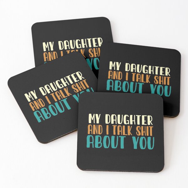 Item preview, MY DAUGHTER AND I TALK SHIT ABOUT YOU  T-Shirt funny saying Humor Slim Fit T-Shirt designed and sold by sfyn-na.