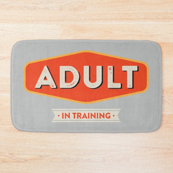 Item preview, Adult in Training designed and sold by Tingsy.