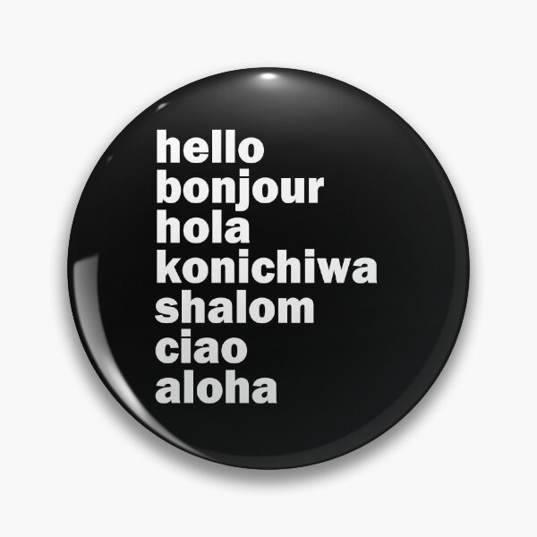 Item preview, Hello Bonjour Hola Konichiwa Shalom Aloha Ciao Languages designed and sold by Essetino.