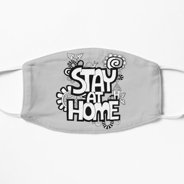 Stay at Home Mask