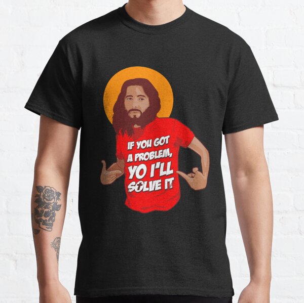 Funny Jesus Humor Meme Yo Ill Solve It T Shirt For Sale By Essetino Redbubble Jesus T