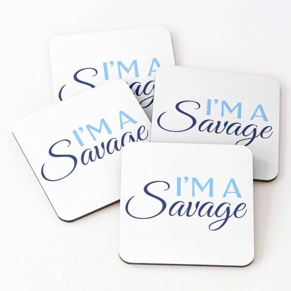 Item preview, I'm a Savage designed and sold by ArtsyJulez.