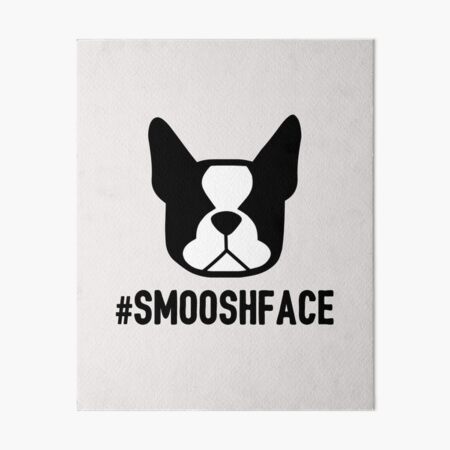 Item preview, Smooshface = no snouts = flat face dogs - Boston Terrier breed bias - Boston Terrier love #bostonlife #bostonterrier by Smooshface United designed and sold by smooshfaceutd.