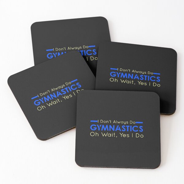 Item preview, I Don't Always Do Gymnastics Oh Wait  designed and sold by Mr-tach.