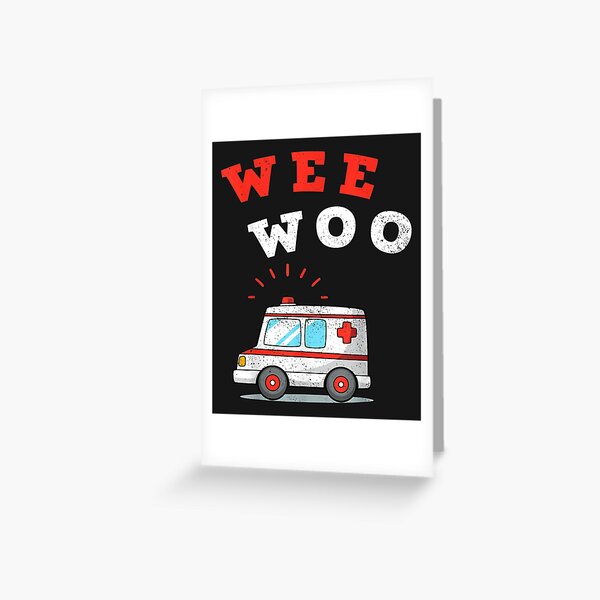 Item preview, Wee Woo Ambulance AMR Funny EMS EMT Paramedic Gift designed and sold by JaiaBlanco.