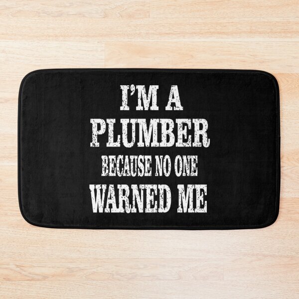 Item preview, I'm A Plumber Because No One Warned Me - Plumbers Retirement product designed and sold by Grabitees.