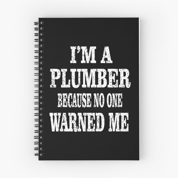Item preview, I'm A Plumber Because No One Warned Me - Plumbers Retirement product designed and sold by Grabitees.