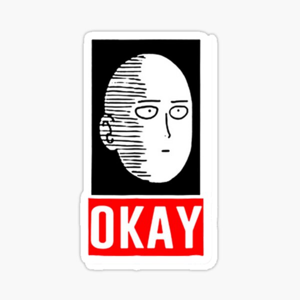 ANIME ONE PUNSH MAN OKAY Sticker