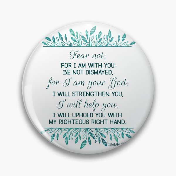 Item preview, Fear Not for I am With You | Isaiah 41:10 designed and sold by PraiseQuotes.